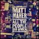 Matt Maher 2013 All the People Said Amen